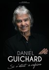 Daniel Guichard : Si c'était à refaire - 