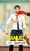 Manuel Salmero dans Manuel de survie - 