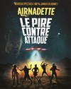 Airnadette dans Le pire contre attaque - 