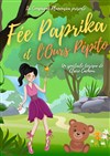 Fée Paprika et l'Ours Pépito - 