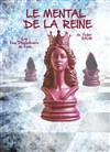 Le mental de la reine - 