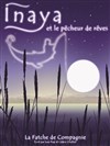 Inaya et le pêcheur de rêves - 