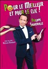 Philippe Souverville dans Pour le meilleur et pour le clic - 