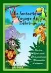 Le voyage fantastique de Zebrinou - 