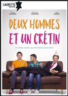 Deux hommes et un crétin - 