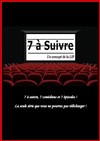 7 à suivre - 