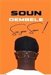 Soun Dembele dans See You Soun ! - 