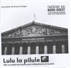 Lulu la pilule - 