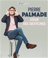 Pierre Palmade dans Pierre Palmade joue ses sketchs - 