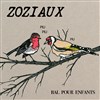 Zoziaux - Bal pour enfants ! - 