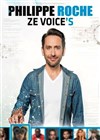 Philippe Roche dans Ze Voice's - 