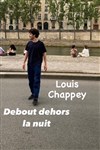 Louis Chappey dans Debout dehors la nuit - 