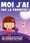 Moi j'ai pas la frousse ! - 