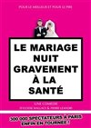 Le mariage nuit gravement a la santé - 