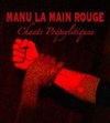 Manu la main rouge, Chants Poépsylitiques - 