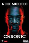 Nick Mukoko dans Chronic - 