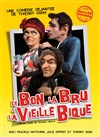 Le Bon, la Bru et la vieille Bique - 