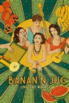 Banan'N Jug - 