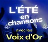 L'été en chansons avec les Voix d'Or - 