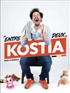 Kostia dans Entre-deux - 