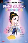 Diane Segard dans Parades - 