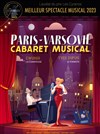 Paris-Varsovie : Le cabaret musical - 