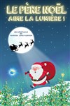 Le Père Noël aime la lumière ! - 