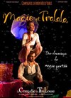 Magie et Tralala - Nouvelle version en rodage - 