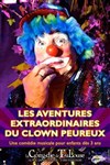 Les aventures extraordinaires du clown peureux - 