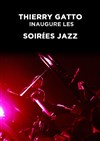 Les Soirées Jazz avec Thierry Gatto - 