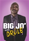 Big Jo' dans Big Jo' est drôle - 