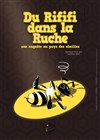 Du rififi dans la ruche - 