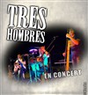 Tres Hombres - 