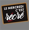 Mercredi c'est récré - 