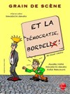 Et la démocratie bordel ! - 