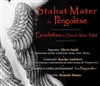 Stabat mater de Pergolèse + Excelsitas de David Alan-Nihil - 