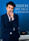 Arnaud Tsamere | Nouveau spectacle en préparation - 