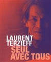 Laurent Terzieff : Seul avec tous - 