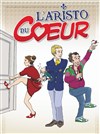 L'aristo du coeur - 