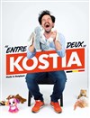 Kostia dans Entre-deux - 