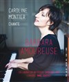 Caroline Montier chante Barbara amoureuse - 