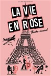 La Vie en Rose - 