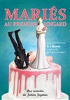 Mariés au premier ringard - 