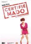 Noëlle Perna dans Certifié Mado - 