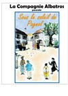 Sous le soleil de Pagnol - 