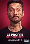 Yohann Lavéant dans Le propre de l'homme - 