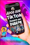 Ados sur TikTok, Parents qui déblok - 