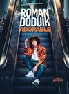 Roman Doduik dans ADOrable - 