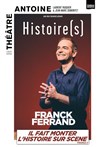 Franck Ferrand dans Histoire(s) - 