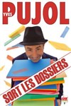 Yves Pujol dans Yves Pujol sort les dossiers - 